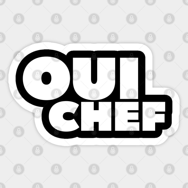 OUI CHEF Sticker by ölümprints